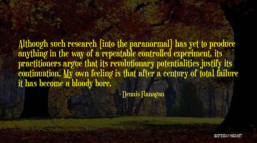 You Cannot Argue With Science Quotes By Dennis Flanagan You Cannot Argue With Science Quotes By Dennis Flanagan