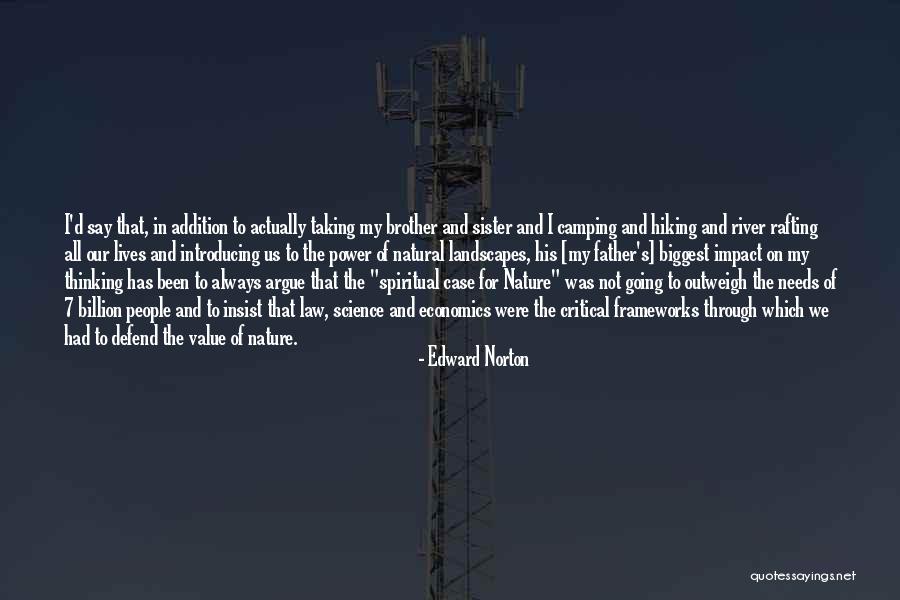 You Cannot Argue With Science Quotes By Edward Norton You Cannot Argue With Science Quotes By Edward Norton