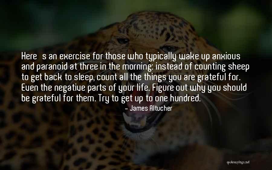 You Cannot Be Grateful And Anxious Quotes By James Altucher You Cannot Be Grateful And Anxious Quotes By James Altucher
