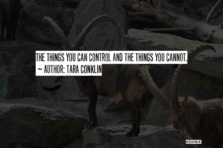 You Cannot Control Quotes By Tara Conklin