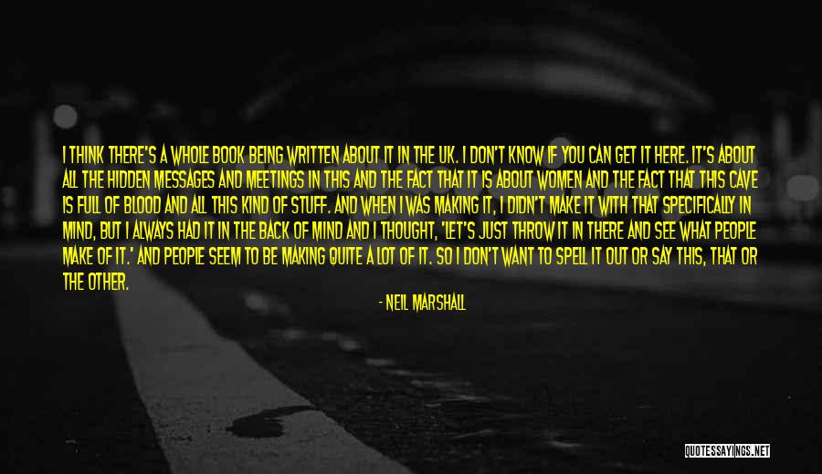You Can't Always Get What You Want Quotes By Neil Marshall You Can't Always Get What You Want Quotes By Neil Marshall