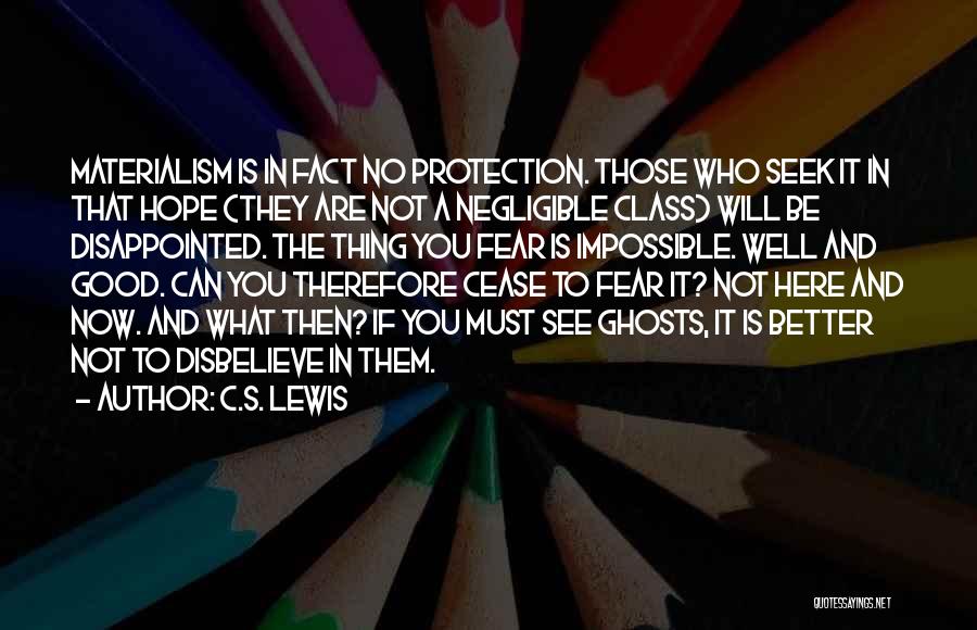 You Can't Be Disappointed Quotes By C.S. Lewis