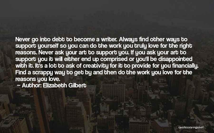 You Can't Be Disappointed Quotes By Elizabeth Gilbert