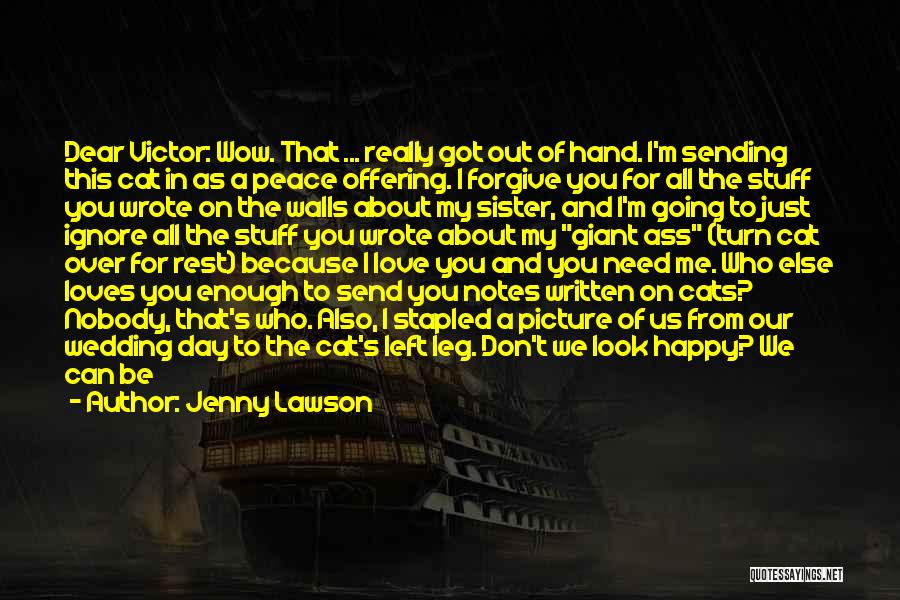 You Can't Be Happy Quotes By Jenny Lawson