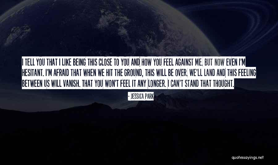 You Can't Be Me Quotes By Jessica Park You Can't Be Me Quotes By Jessica Park