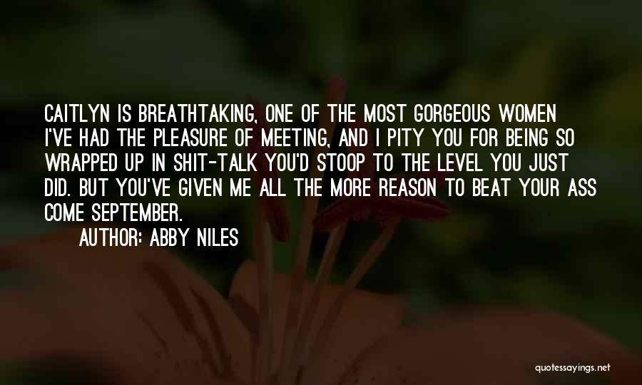 You Can't Beat Me Down Quotes By Abby Niles