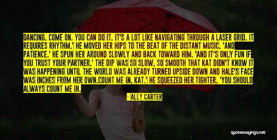 You Can't Beat Me Down Quotes By Ally Carter