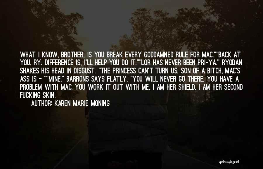 You Can't Break Her Quotes By Karen Marie Moning