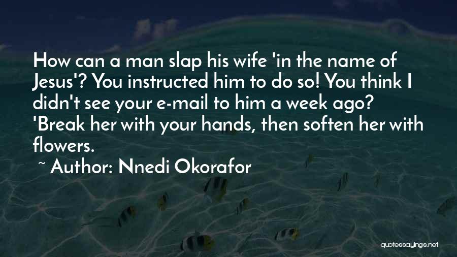 You Can't Break Her Quotes By Nnedi Okorafor