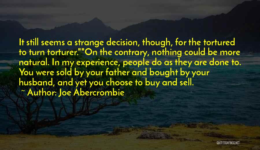 You Can't Buy Experience Quotes By Joe Abercrombie