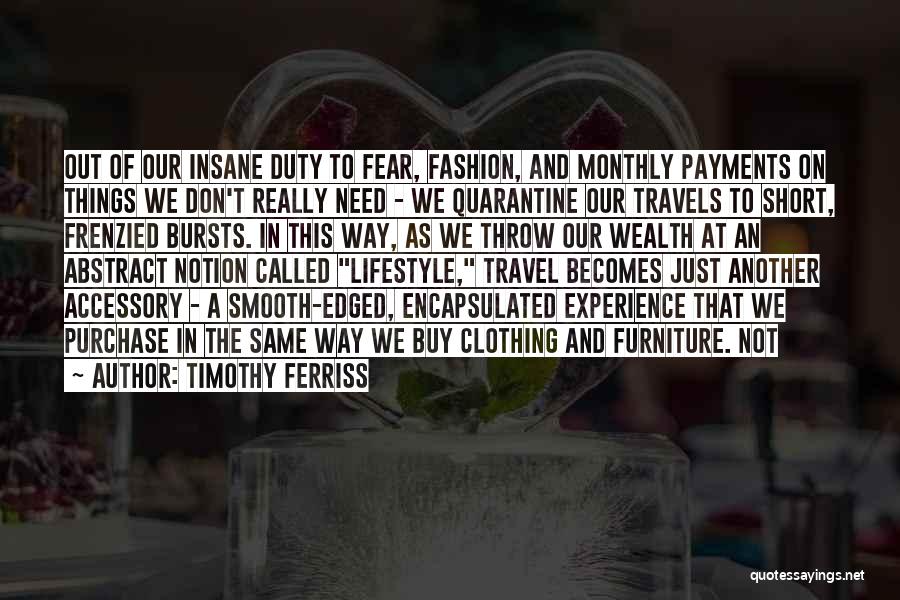 You Can't Buy Experience Quotes By Timothy Ferriss