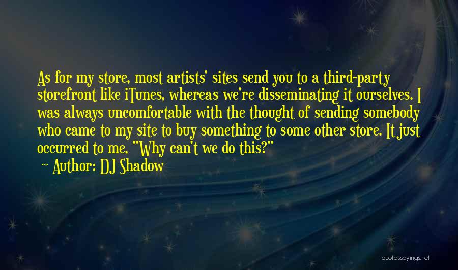 You Can't Buy Me Quotes By DJ Shadow