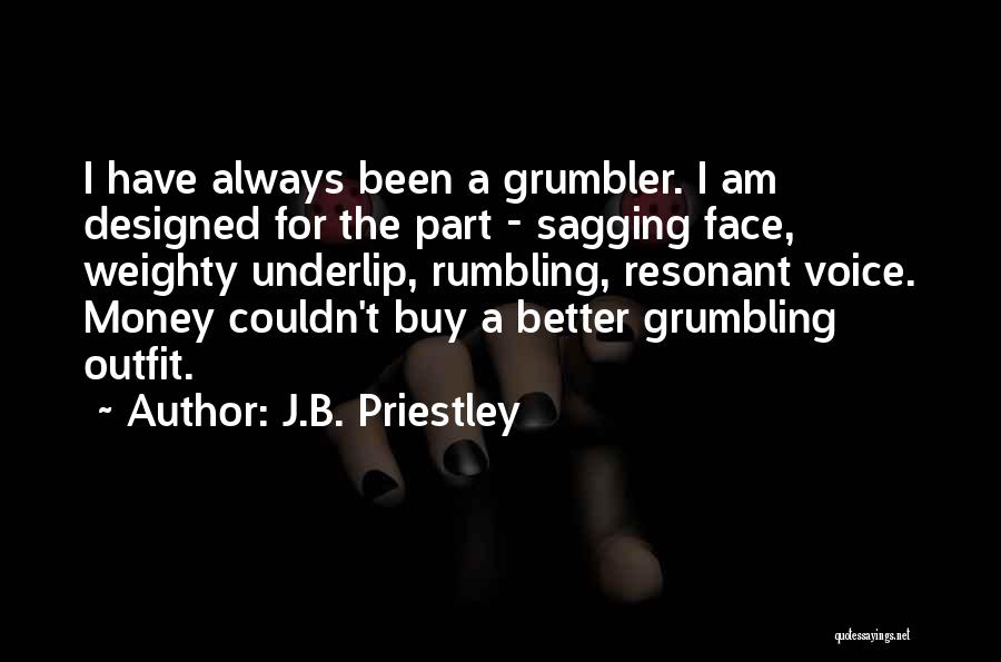 You Can't Buy Me With Money Quotes By J.B. Priestley