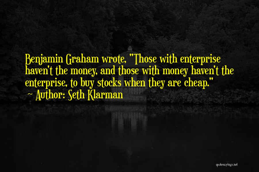 You Can't Buy Me With Money Quotes By Seth Klarman