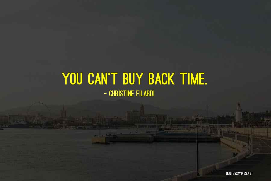You Can't Buy Time Quotes By Christine Filardi