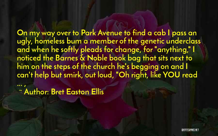 You Can't Change Him Quotes By Bret Easton Ellis