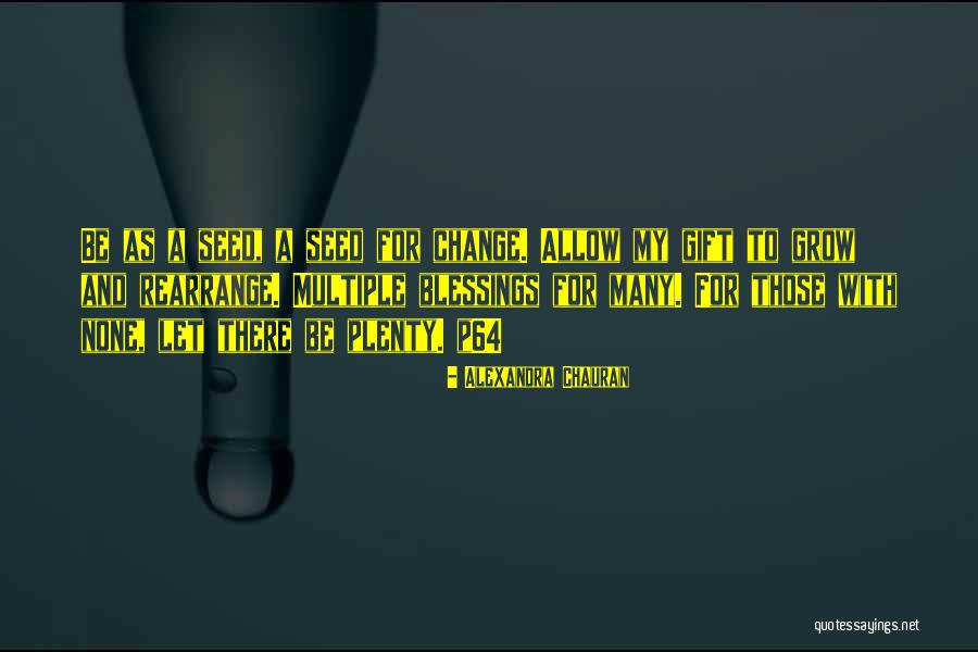 You Cant Change It Quotes By Alexandra Chauran You Cant Change It Quotes By Alexandra Chauran