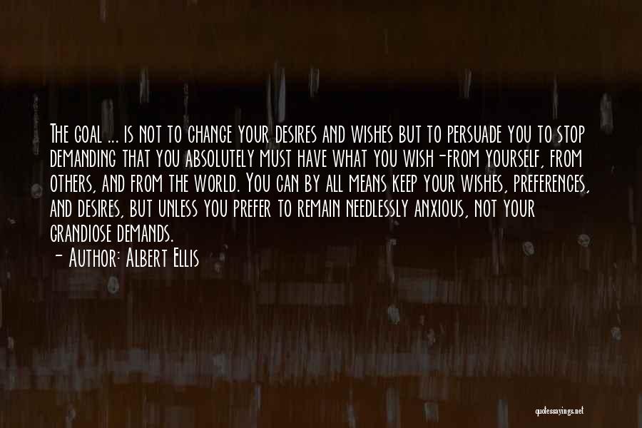 You Can't Change Others Quotes By Albert Ellis