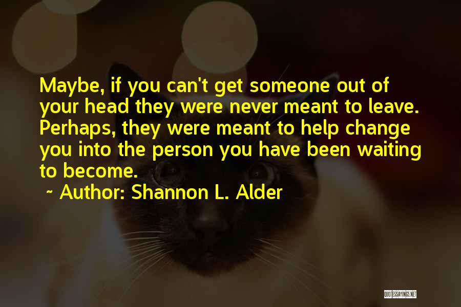 You Can't Change Others Quotes By Shannon L. Alder