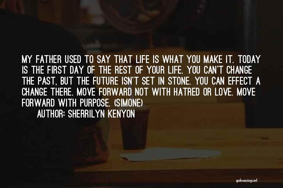 You Can't Change The Past Quotes By Sherrilyn Kenyon