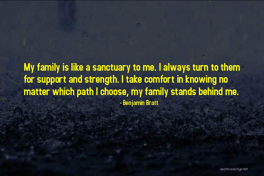 You Can't Choose Your Family Quotes By Benjamin Bratt