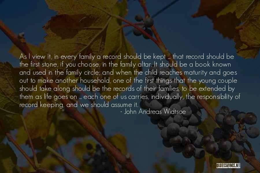 You Can't Choose Your Family Quotes By John Andreas Widtsoe