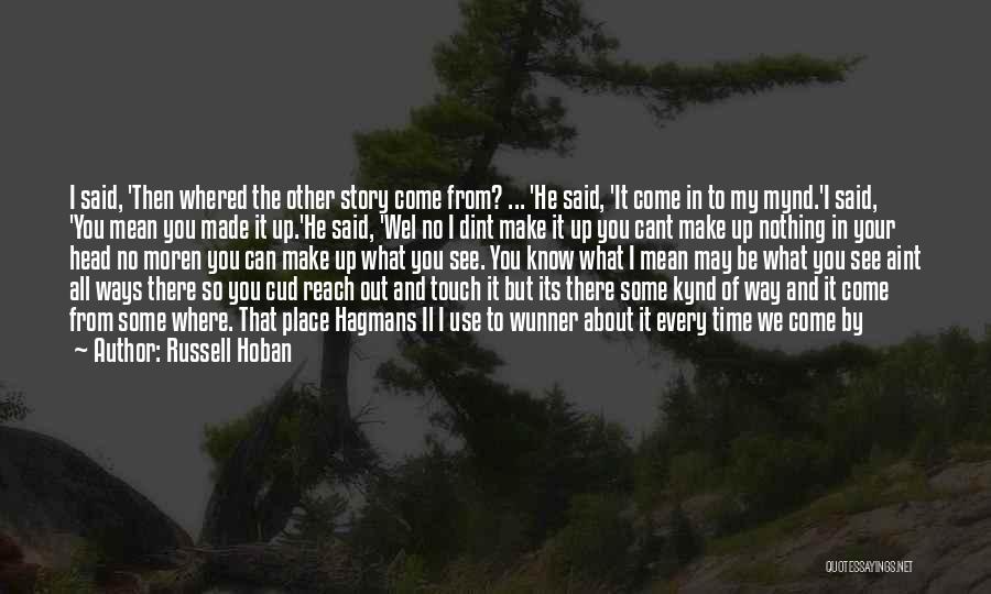 You Can't Come Back Quotes By Russell Hoban