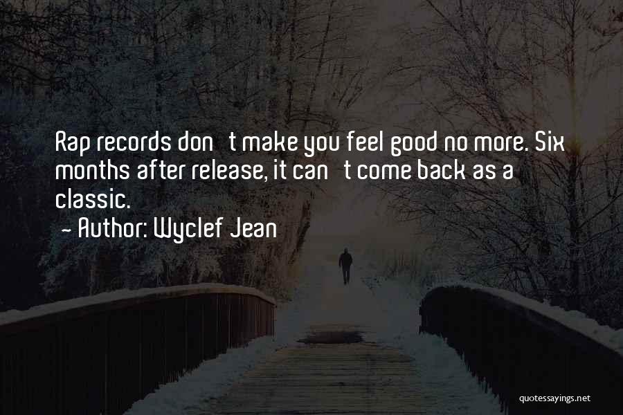 You Can't Come Back Quotes By Wyclef Jean