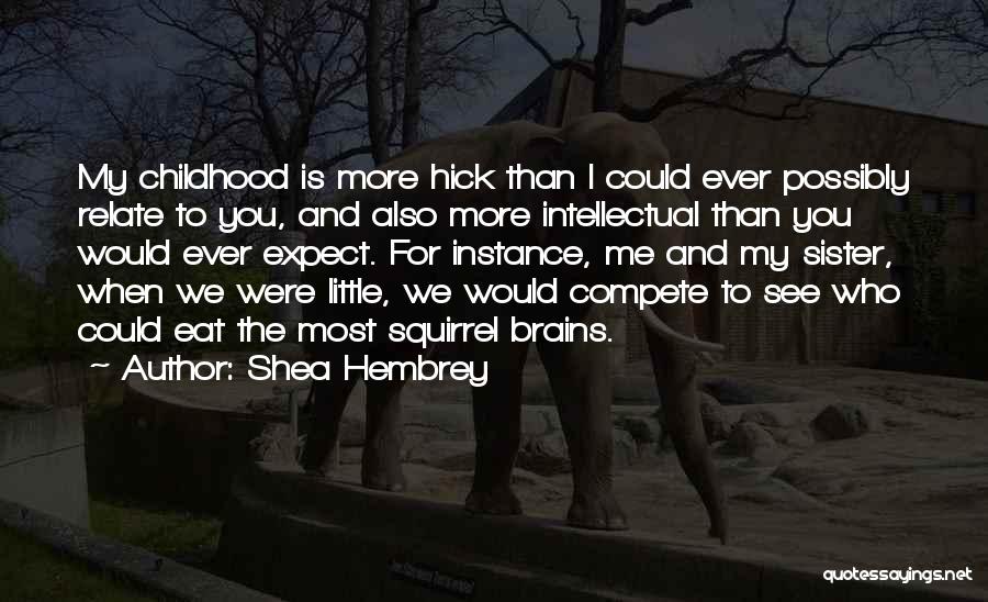 You Cant Compete Quotes By Shea Hembrey