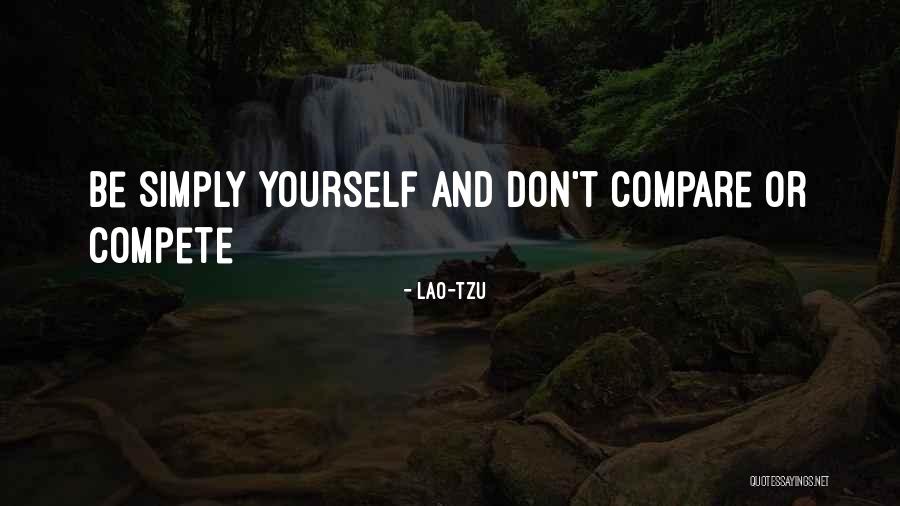 You Can't Compete Where You Don't Compare Quotes By Lao-Tzu