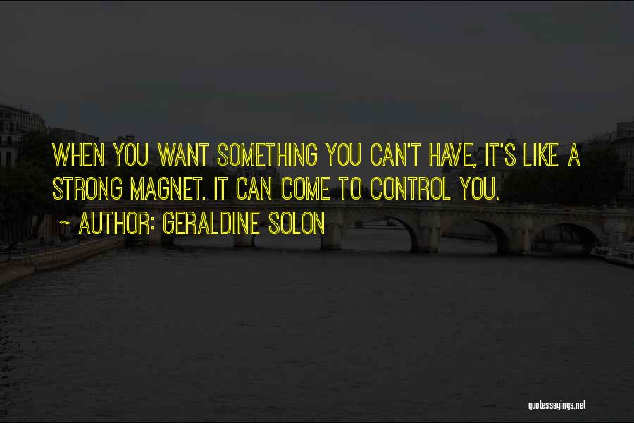 You Can't Control Love Quotes By Geraldine Solon