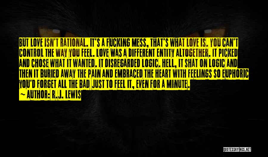 You Can't Control Love Quotes By R.J. Lewis