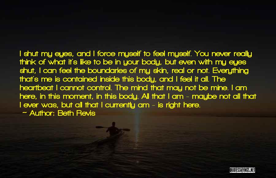 You Can't Control My Life Quotes By Beth Revis