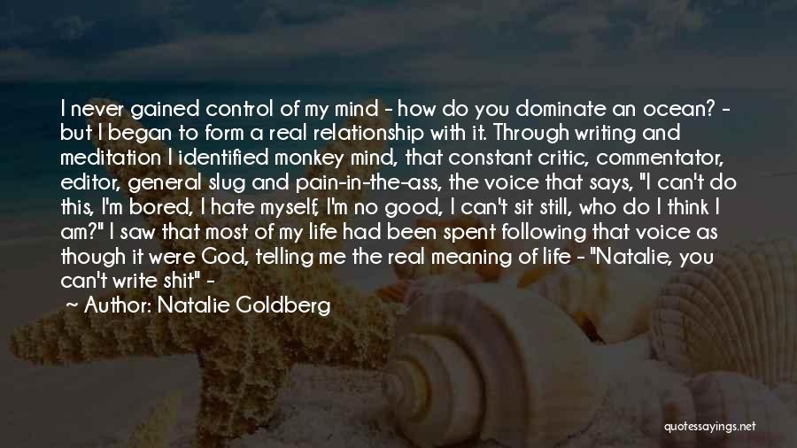 You Can't Control My Life Quotes By Natalie Goldberg