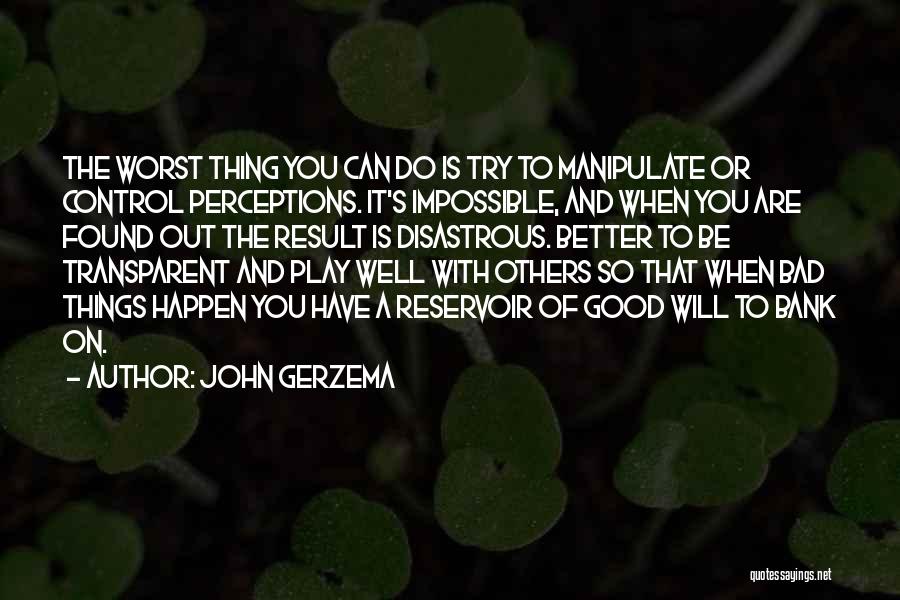 You Can't Control Others Quotes By John Gerzema
