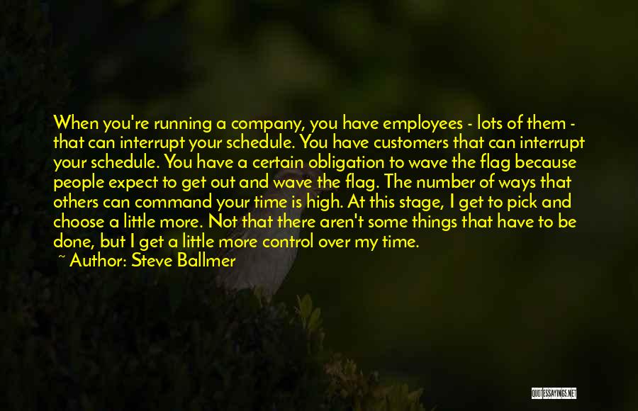 You Can't Control Others Quotes By Steve Ballmer