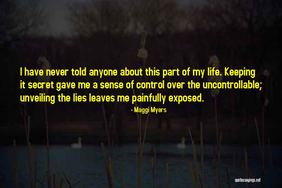 You Can't Control The Uncontrollable Quotes By Maggi Myers