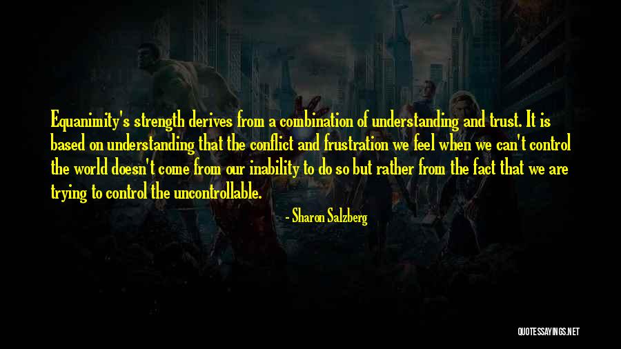 You Can't Control The Uncontrollable Quotes By Sharon Salzberg