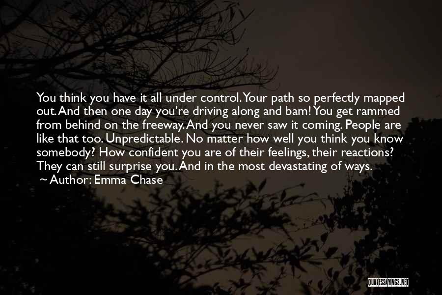 You Can't Control Your Feelings Quotes By Emma Chase