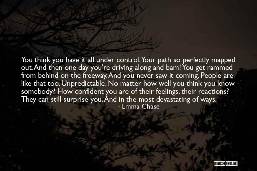 You Can't Control Your Feelings Quotes By Emma Chase