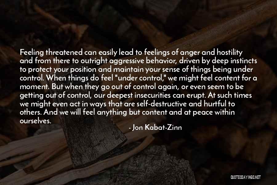 You Can't Control Your Feelings Quotes By Jon Kabat-Zinn You Can't Control Your Feelings Quotes By Jon Kabat-Zinn