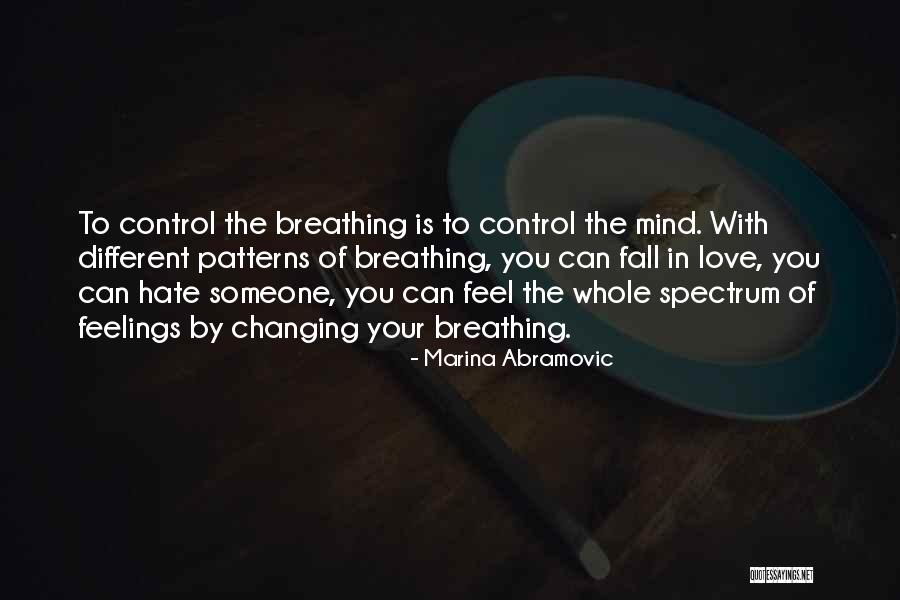 You Can't Control Your Feelings Quotes By Marina Abramovic