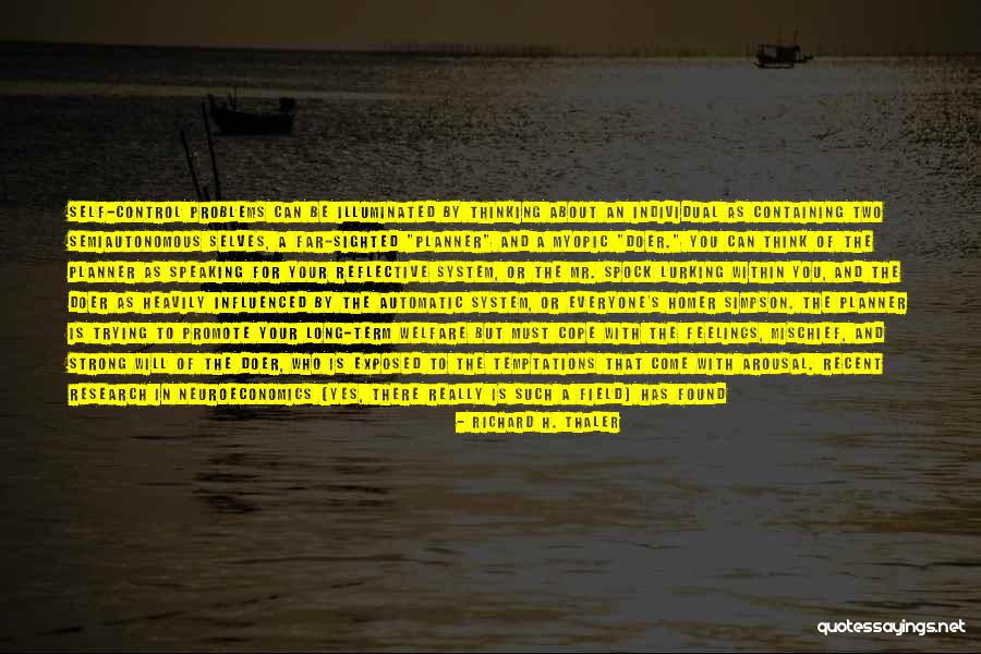 You Can't Control Your Feelings Quotes By Richard H. Thaler