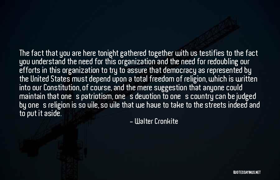 You Can't Depend On Anyone Quotes By Walter Cronkite You Can't Depend On Anyone Quotes By Walter Cronkite