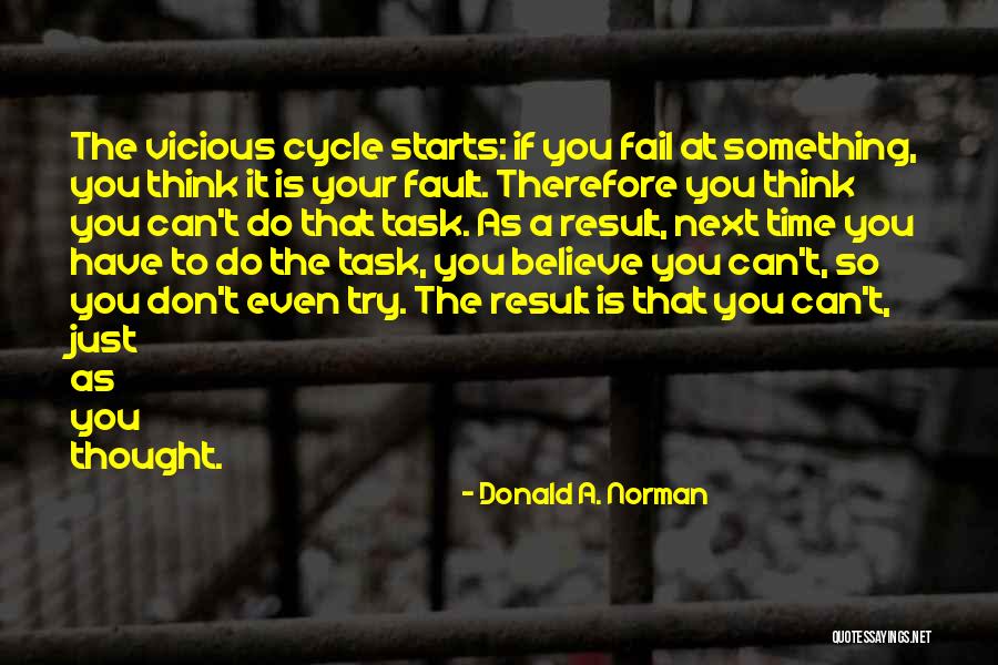 You Can't Do It Quotes By Donald A. Norman You Can't Do It Quotes By Donald A. Norman