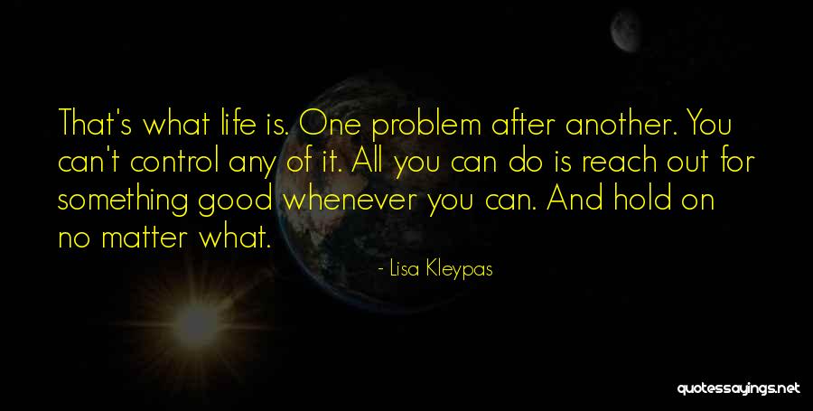 You Can't Do It Quotes By Lisa Kleypas You Can't Do It Quotes By Lisa Kleypas