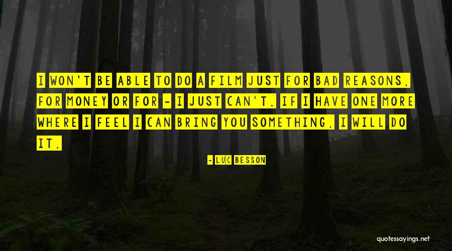 You Can't Do It Quotes By Luc Besson You Can't Do It Quotes By Luc Besson
