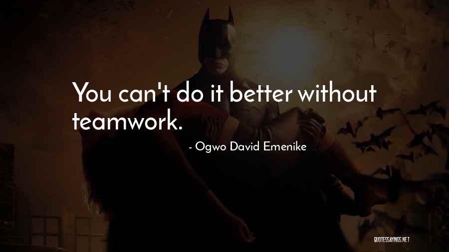 You Can't Do It Quotes By Ogwo David Emenike You Can't Do It Quotes By Ogwo David Emenike