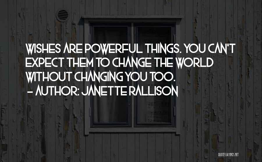 You Can't Expect Change Quotes By Janette Rallison