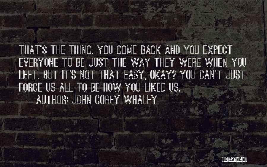 You Can't Expect Change Quotes By John Corey Whaley